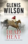 Dead Heat - Glenis Wilson - 9781847519825