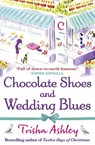 Chocolate Shoes and Wedding Blues - Trisha Ashley - 9781847562777