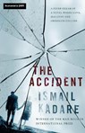 The Accident - Ismail Kadare - 9781847673404
