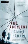 The Accident - Ismail Kadare - 9781847673404