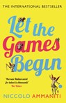 Let the Games Begin - Niccolo Ammaniti - 9781847679420