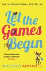 Let the Games Begin - Niccolo Ammaniti - 9781847679420