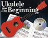 Ukulele From The Beginning (CD Edition) - Tim Fulston ; Rachel Payne ; Benedict Siddle - 9781847723369