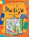 Matisse, King of Colour - Laurence Anholt - 9781847800435