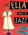Ella Queen of Jazz - Helen Hancocks - 9781847809186