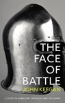 The Face Of Battle - John Keegan - 9781847922977