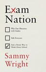 Exam Nation - Sammy Wright - 9781847927521