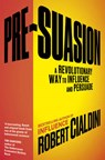 Pre-Suasion - CIALDINI,  Robert - 9781847941411