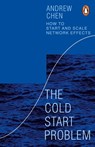 The Cold Start Problem - Andrew Chen - 9781847942791