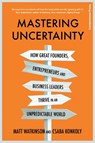 Mastering Uncertainty - Matt Watkinson ; Csaba Konkoly - 9781847943422