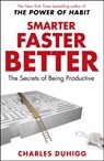 Smarter Faster Better - Charles Duhigg - 9781847947437