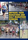 Improve Your Marathon and Half Marathon - David Chalfen - 9781847973900