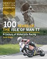 100 Years of the Isle of Man TT - David Wright - 9781847975522
