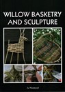 Willow Basketry and Sculpture - Jo Hammond - 9781847976819