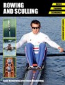 Rowing and Sculling - Rosie Mayglothling - 9781847977465