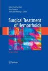 Surgical Treatment of Hemorrhoids - Indru Khubchandani ; Nina Paonessa ; Khawaja Azimuddin - 9781848003132