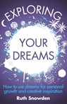 Exploring Your Dreams - Ruth Snowden - 9781848034976