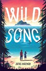 Wild Song - MACKAY,  Janis - 9781848124424