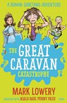 The Great Caravan Catastrophe - Mark Lowery - 9781848126138