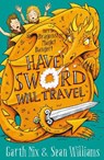 Have Sword, Will Travel - Garth Nix ; Sean Williams - 9781848126527