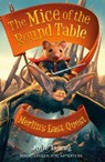 Mice of the Round Table 3: Merlin's Last Quest - Julie Leung - 9781848126848