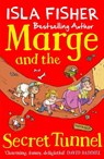 Marge and the Secret Tunnel - Isla Fisher - 9781848127333