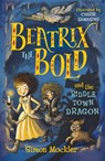 Beatrix the Bold and the Riddletown Dragon - Simon Mockler - 9781848127678