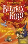Beatrix the Bold and the Balloon of Doom - Simon Mockler - 9781848128408