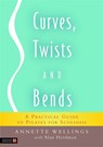 Curves, Twists and Bends - Annette Wellings ; Alan Herdman - 9781848190252