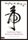 Embrace Tiger, Return to Mountain - Chungliang Al Al Huang - 9781848190528