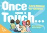 Once Upon a Touch... - Mary Atkinson ; Sandra Hooper - 9781848192874