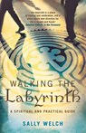 Walking the Labyrinth - Sally Welch - 9781848250031