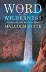 Word in the Wilderness - Malcolm Guite - 9781848256781
