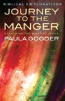 Journey to the Manger - Paula Gooder - 9781848257948