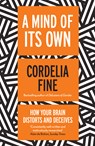 A Mind of Its Own - Cordelia Fine - 9781848317185