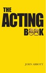 The Acting Book - John Abbott - 9781848421448