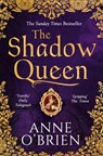The Shadow Queen - Anne O'Brien - 9781848455139