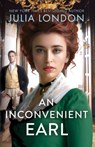 An Inconvenient Earl - Julia London - 9781848458581