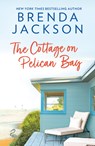 The Cottage On Pelican Bay - Brenda Jackson - 9781848458659