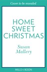 Home Sweet Christmas - Susan Mallery - 9781848458987