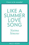 Like A Summer Love Song - Naima Simone - 9781848459076