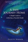 A Safe Journey Home - Felicity Warner - 9781848505186