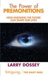 The Power of Premonitions - Larry Dossey MD - 9781848506091
