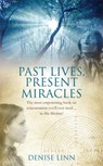 Past Lives, Present Miracles - Denise Linn - 9781848509481