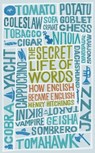 The Secret Life of Words - Henry Hitchings - 9781848542617