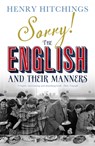 Sorry! The English and Their Manners - Henry Hitchings - 9781848546677