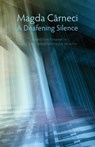 A Deafening Silence - Magda Carneci - 9781848615564