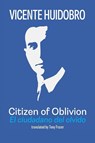 Citizen of Oblivion - Vicente Huidobro - 9781848616943