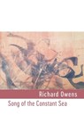 Song of the Constant Sea - Richard Owens - 9781848617919