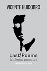 Last Poems - Vicente Huidobro ; Tony Frazer - 9781848618176